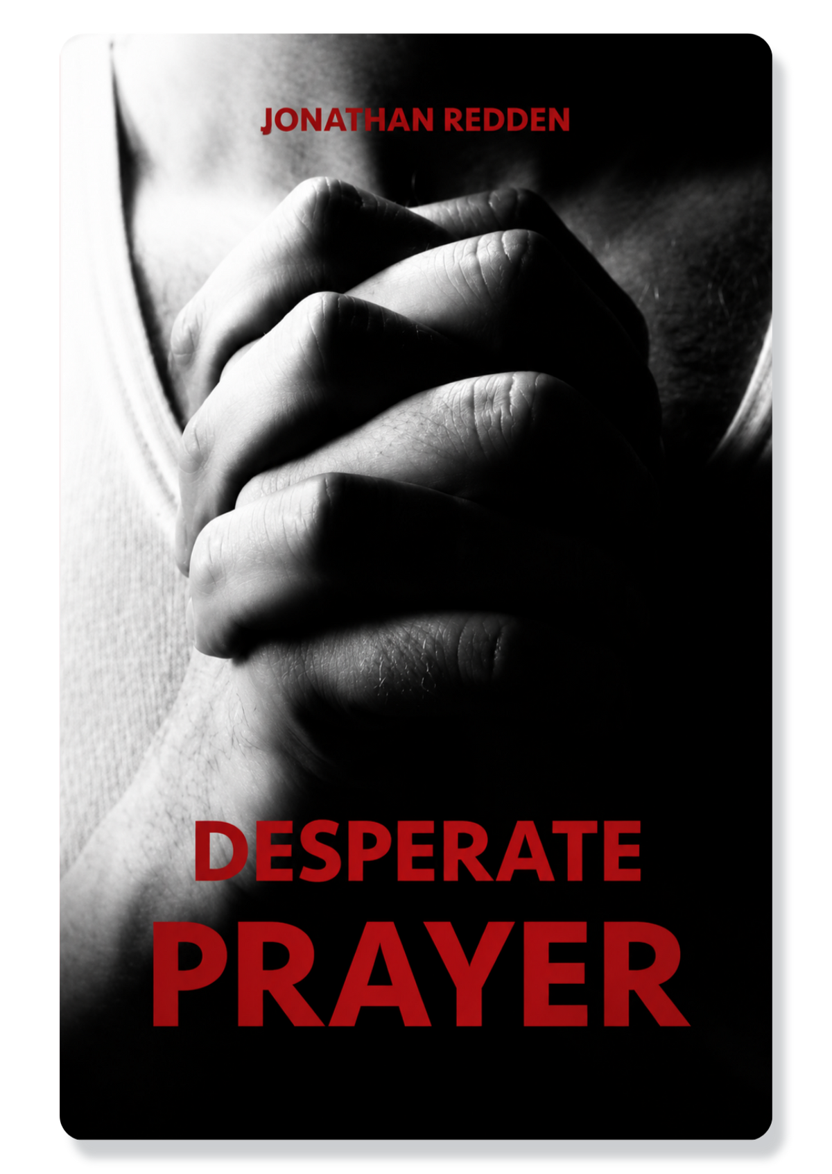 Desperate Prayer