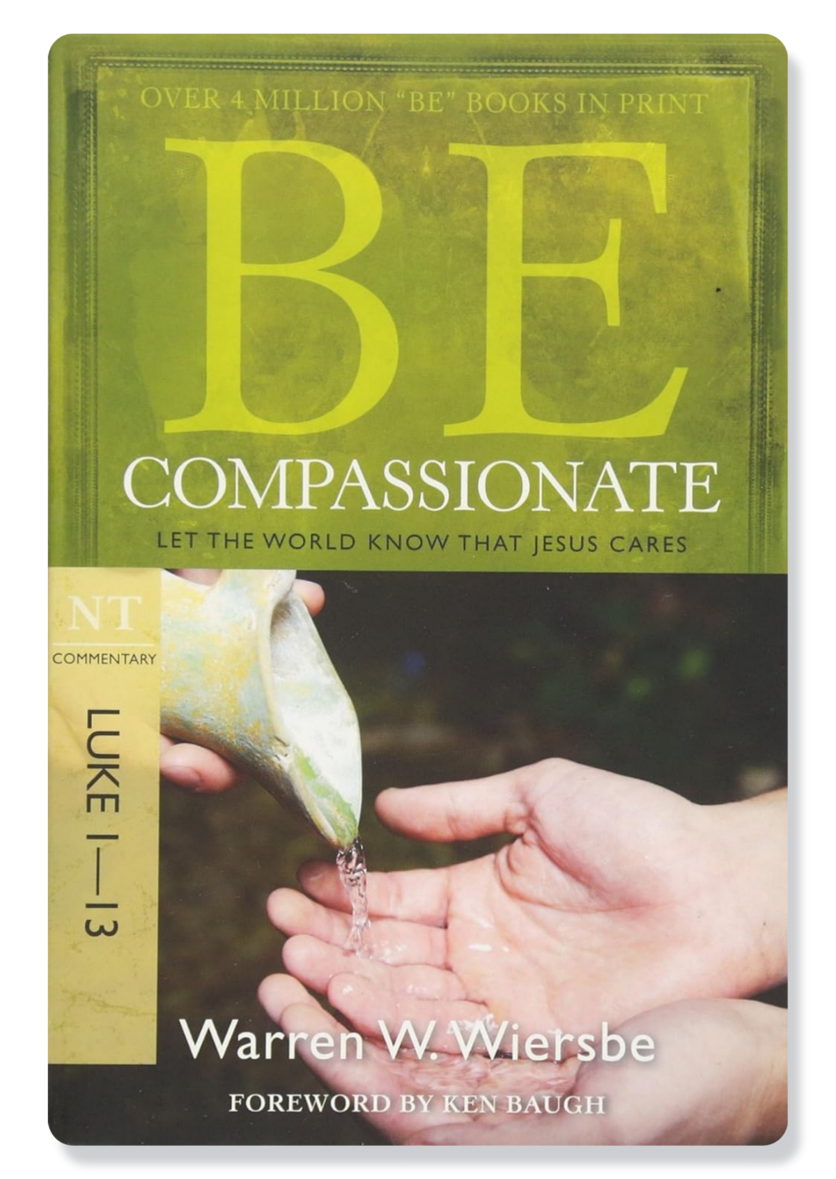 Be Compassionate (Luke 1-13)