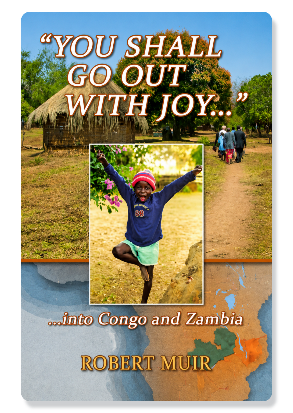 You Shall Go Out With Joy