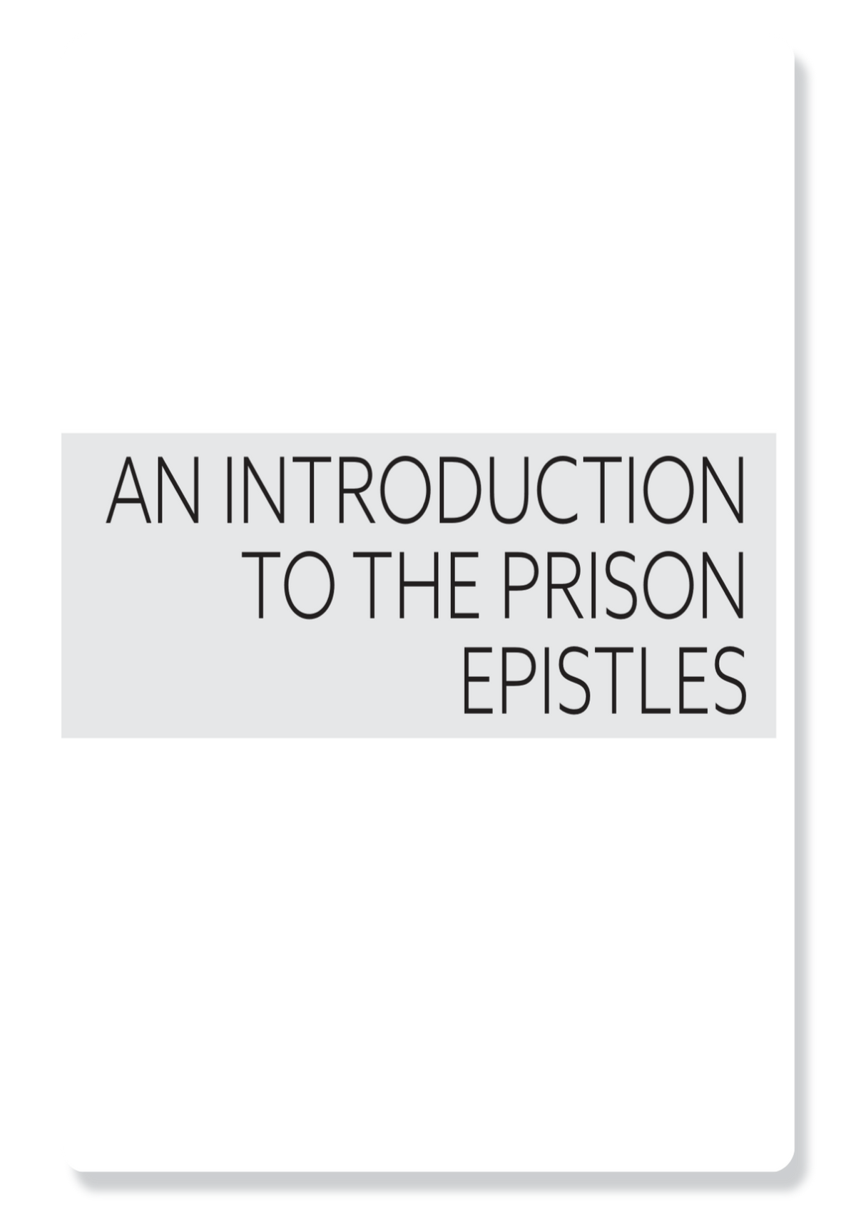 Book 5: The Prison Epistles