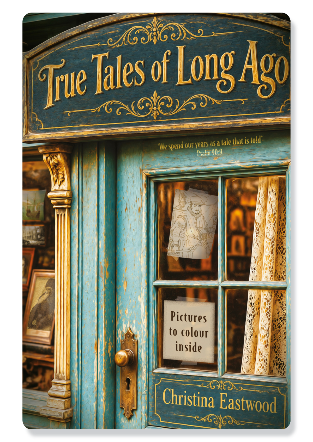 True Tales of Long Ago