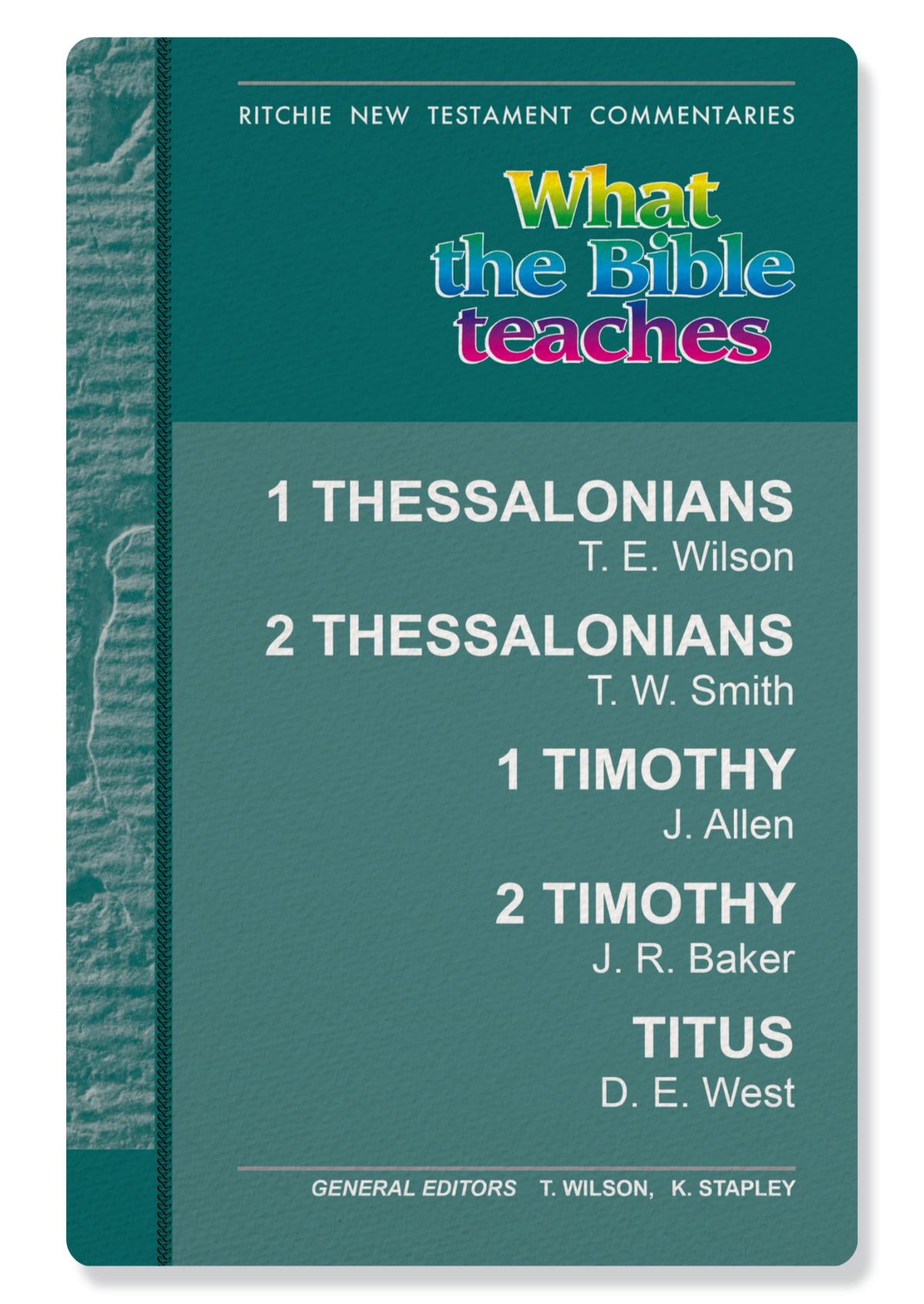 1 Thessalonians, 2 Thessalonians, 1 Timothy, 2 Timothy & Titus