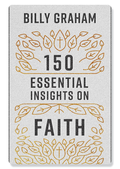 150 Essential Insights On Faith