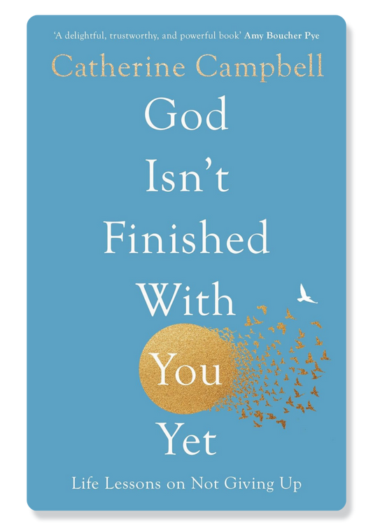God Isn't Finished with You Yet