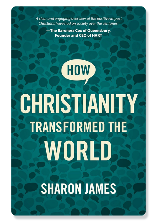 How Christianity Transformed The World