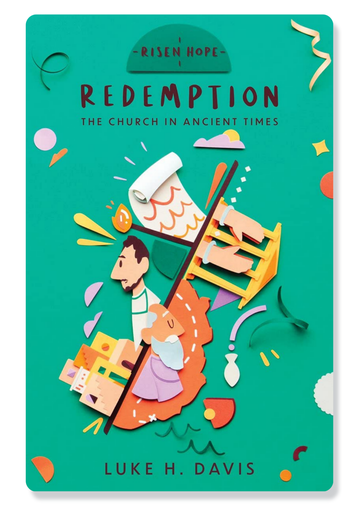 Redemption: The Church in Ancient Times