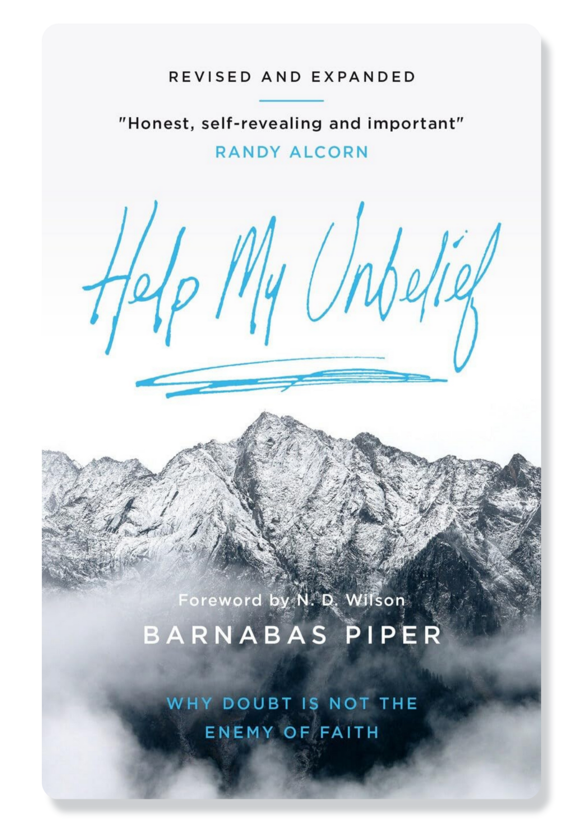 Help My Unbelief: Why Doubt Is Not the Enemy of Faith