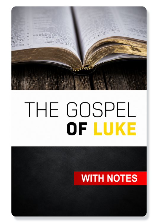 The Gospel of Luke, with Notes