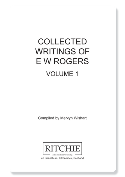 Collected Writings Of E.W. Rogers: Vol 1