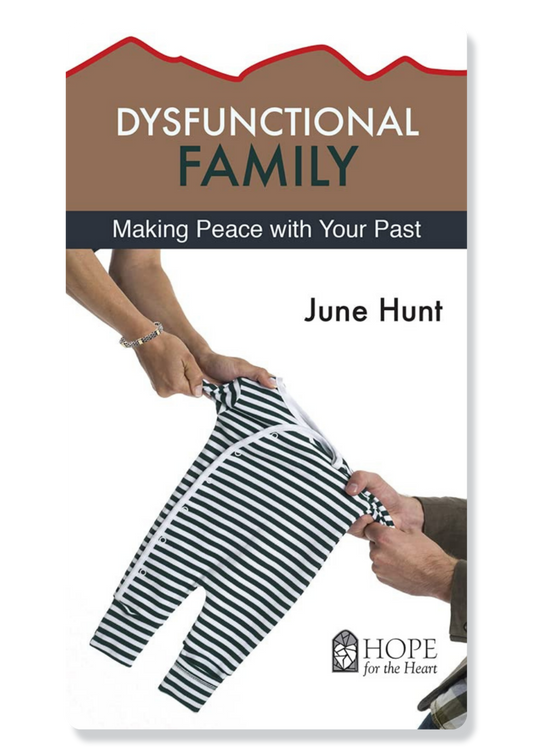 Dysfunctional Family: Making Peace With Your Past