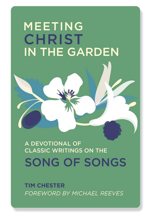 Song of Solomon: Meeting Christ in the Garden