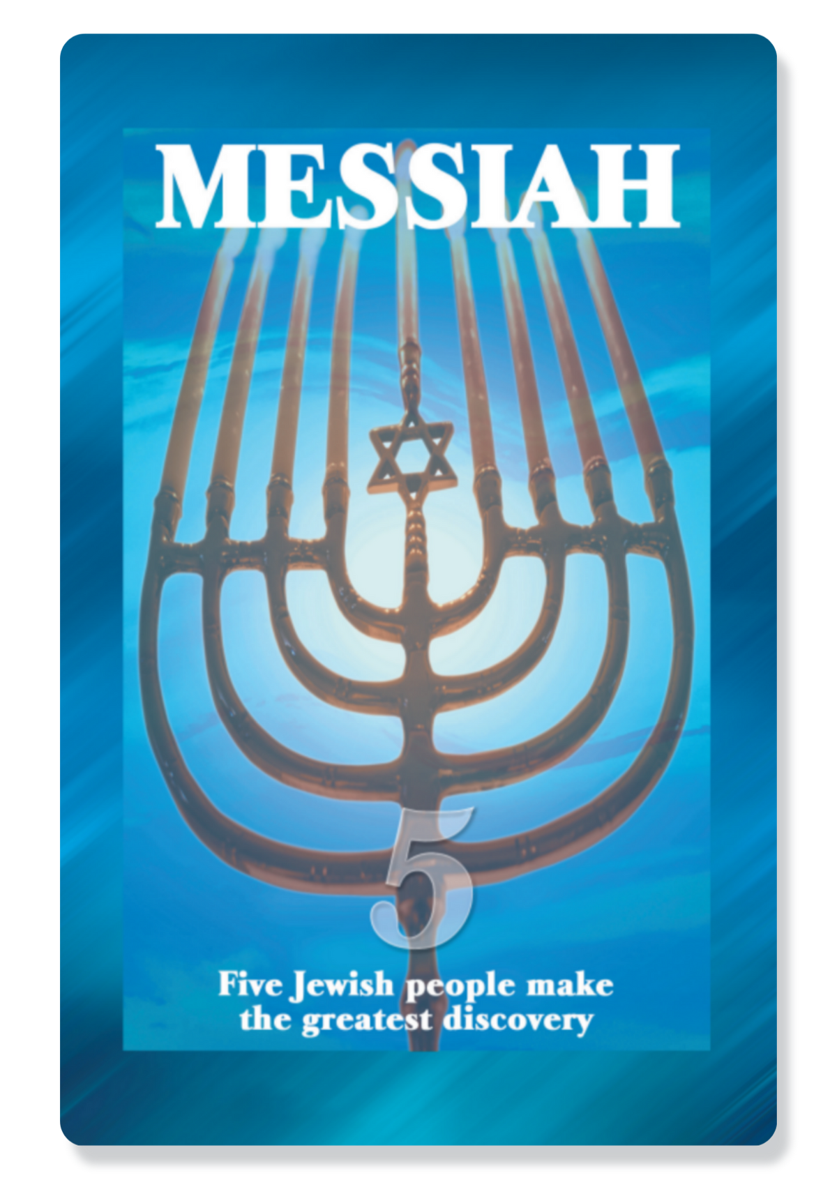 Messiah: 5 Jewish People Make the Greatest Discovery