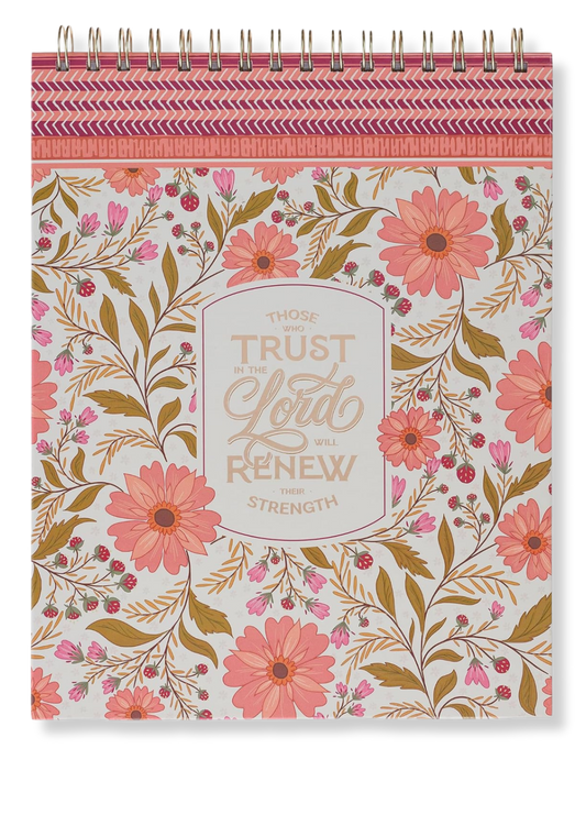 Those Who Trust in the Lord Spiral A4 Notepad