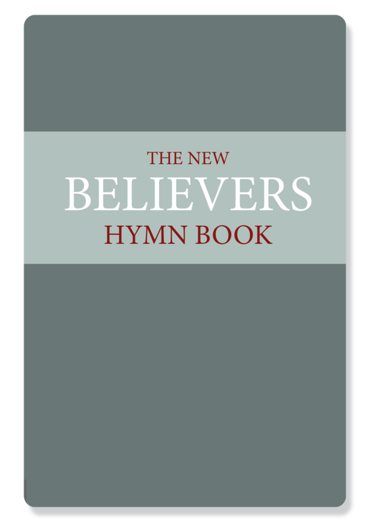 New Believer's Hymn Book