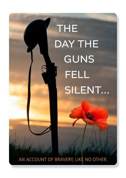 The Day The Guns Fell Silent