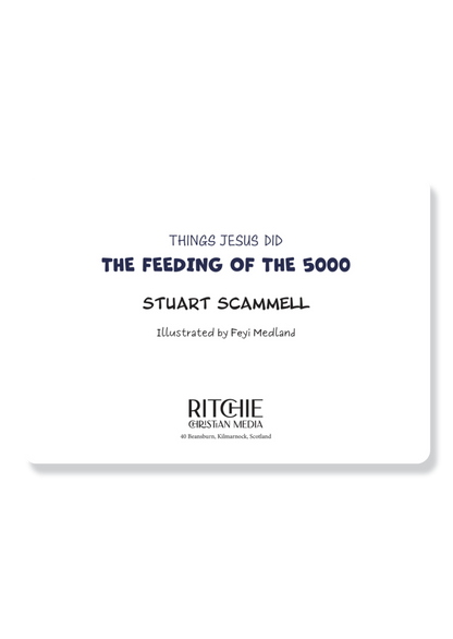 Things Jesus Did: The Feeding of the 5000