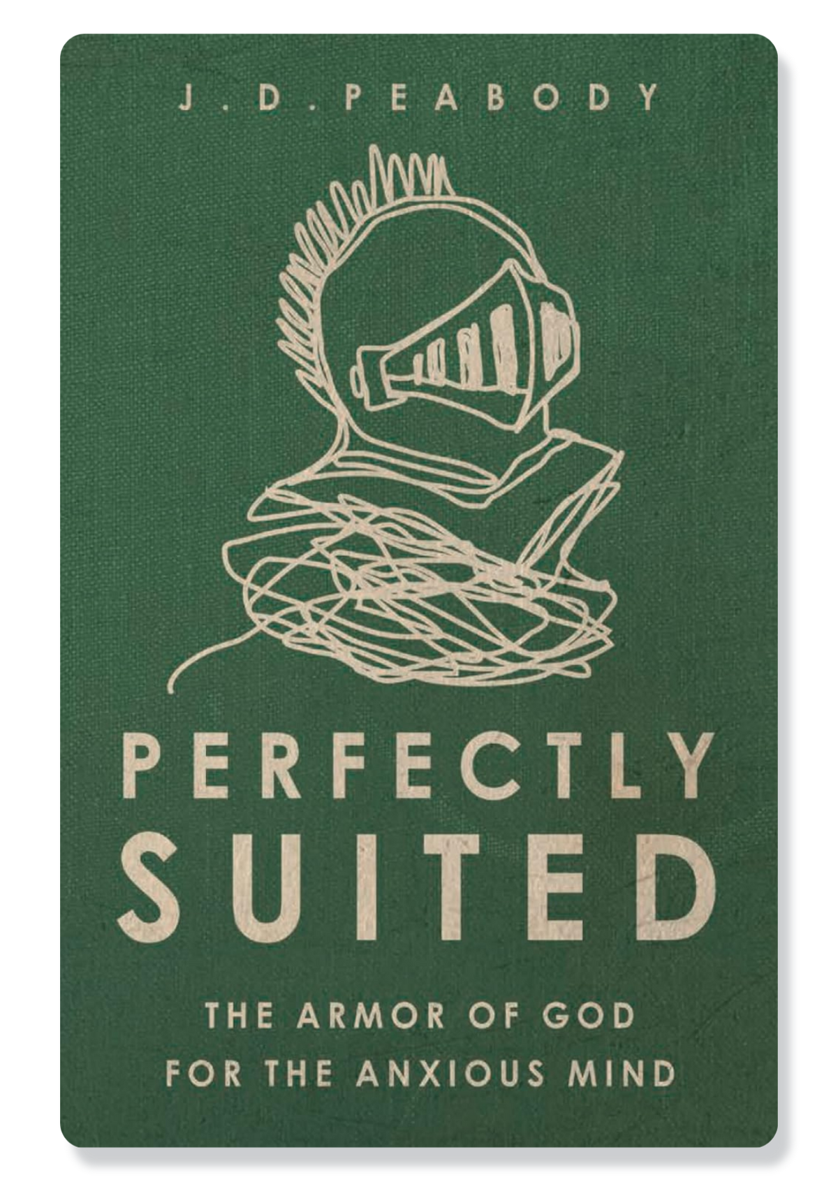 Perfectly Suited: The Armour of God for the Anxious Mind