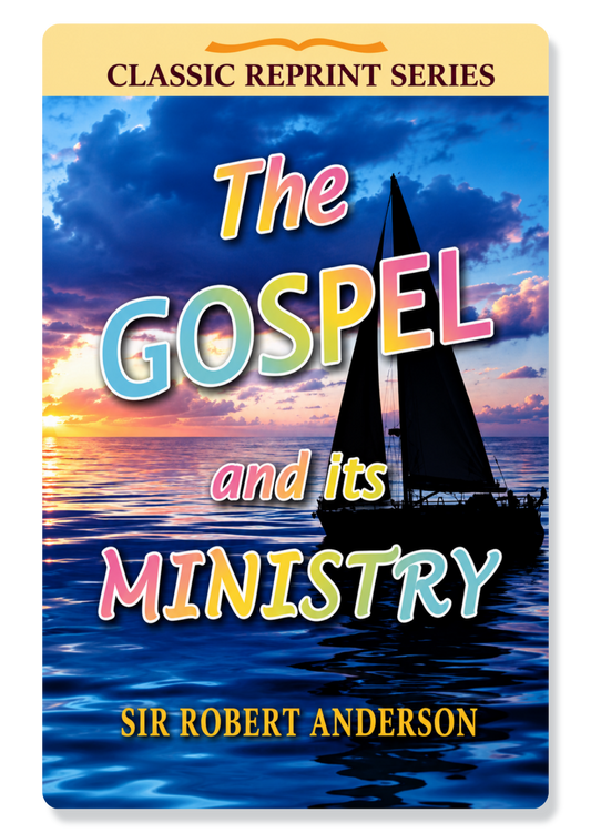 The Gospel And Its Ministry