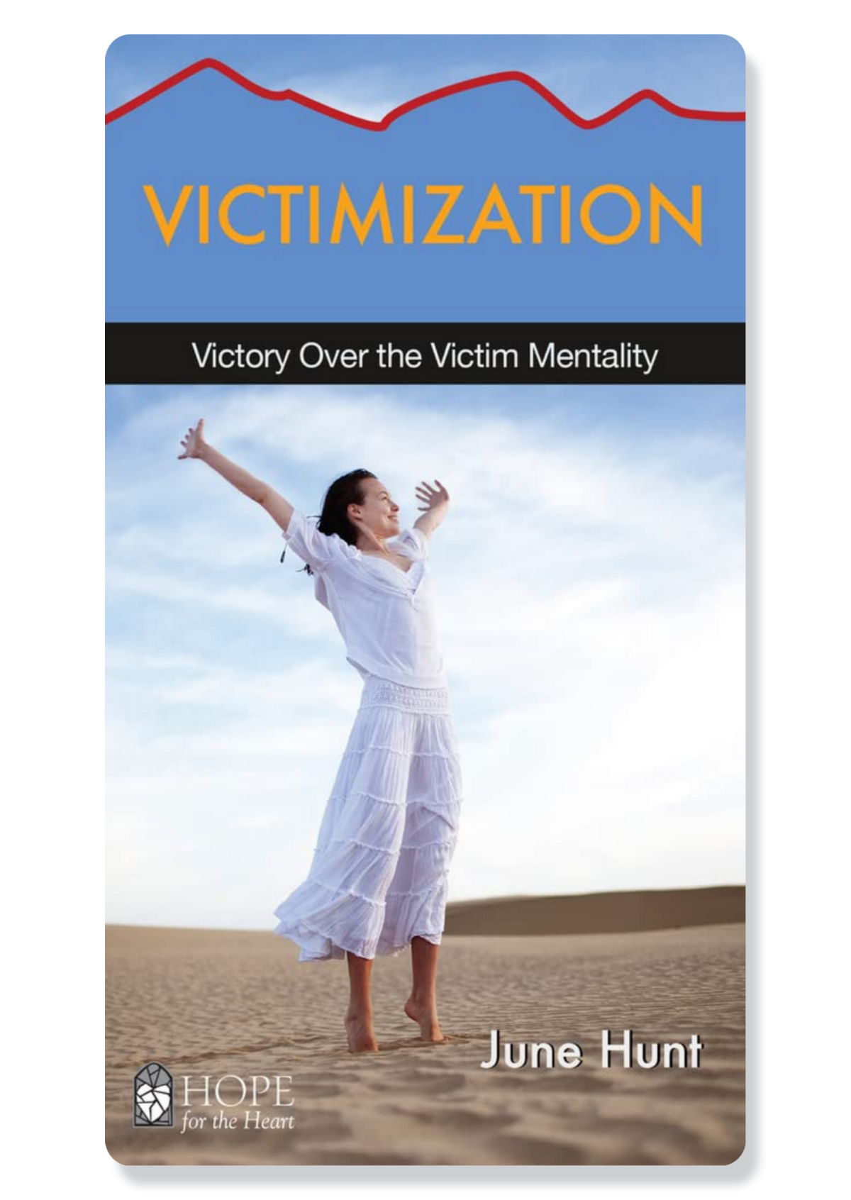 Victimization: Victory Over the Victim Mentality