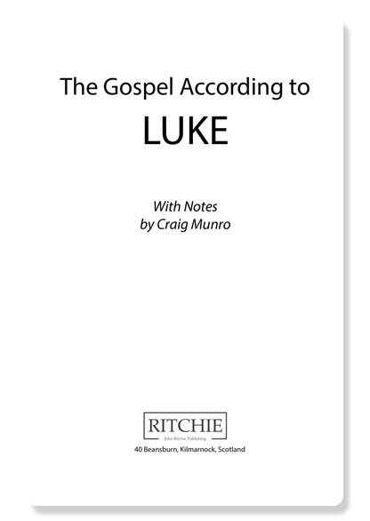 The Gospel of Luke, with Notes