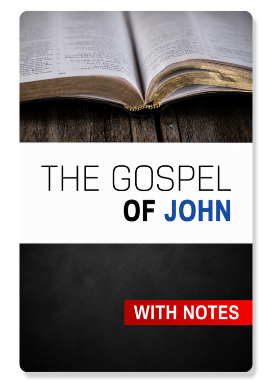 The Gospel of John, with Notes