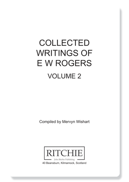 Collected Writings Of E.W. Rogers: Vol 2
