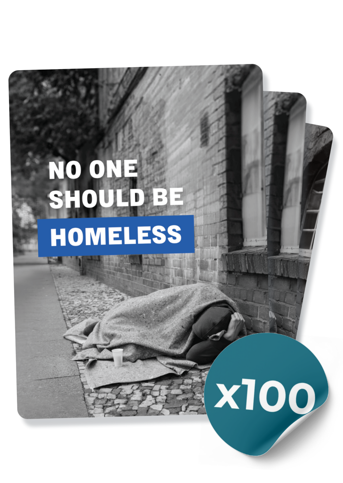 No One Should Be Homeless?
