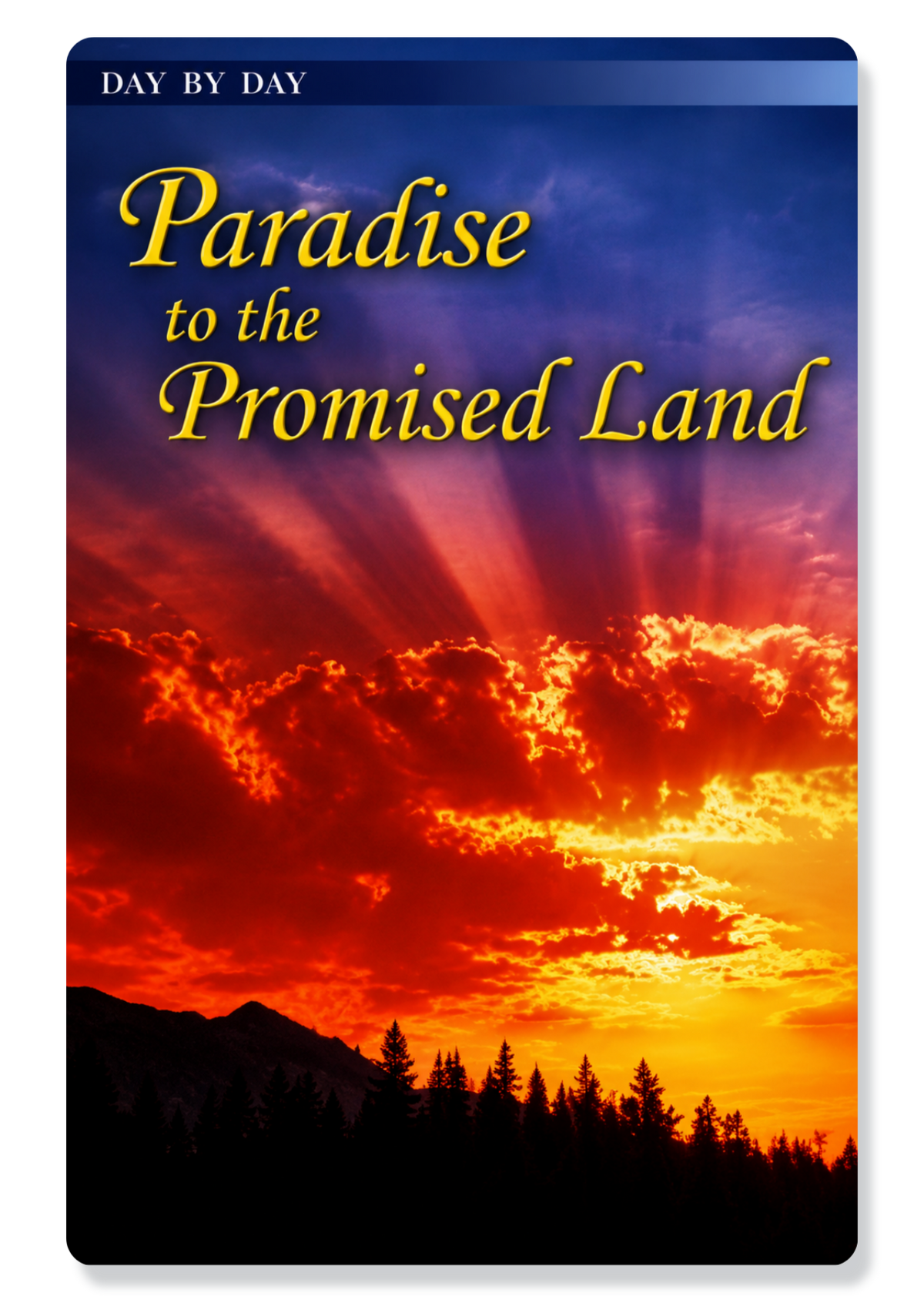 Day By Day Paradise To The Promised Land