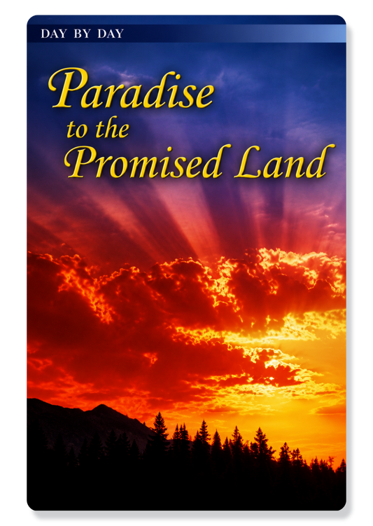 Day By Day Paradise To The Promised Land
