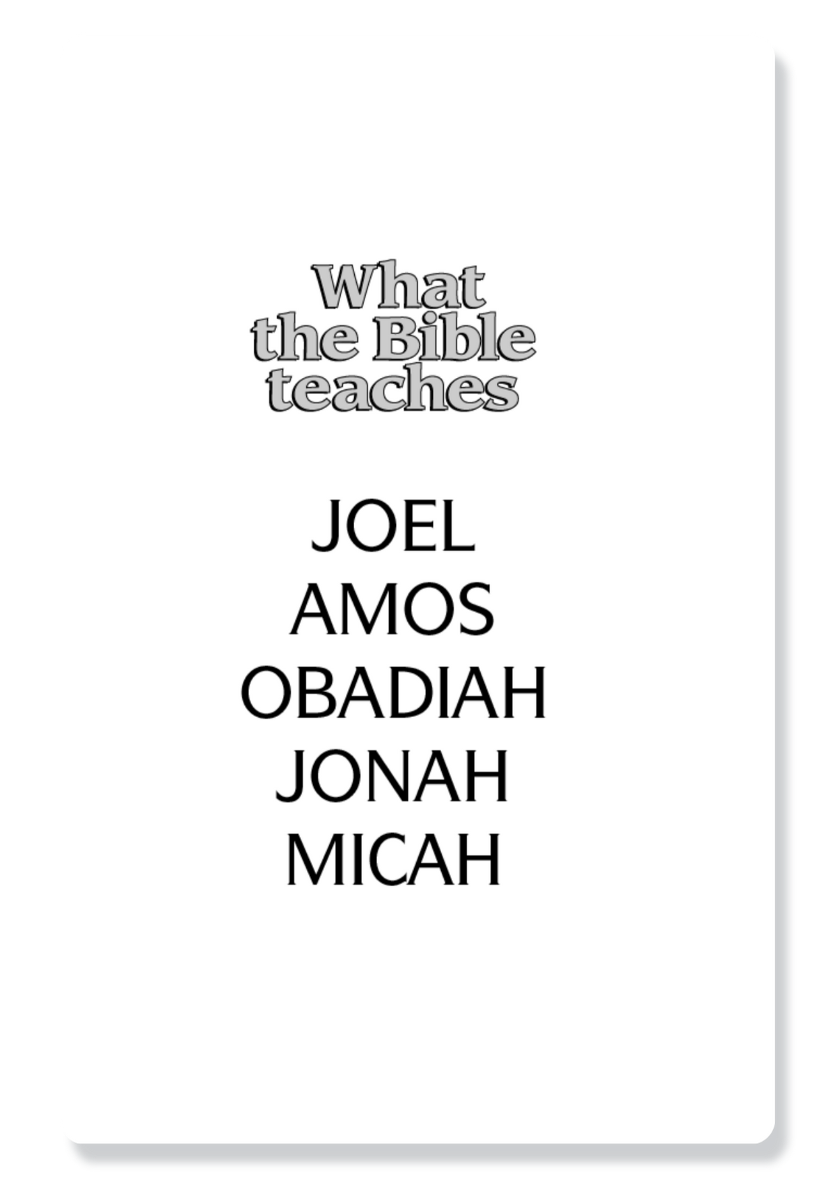 Joel, Amos, Obadiah, Jonah & Micah