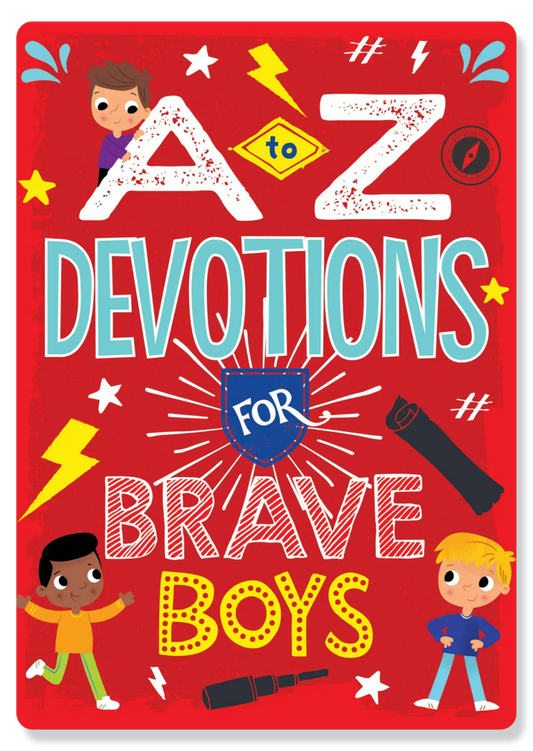 A-Z Devotions For Brave Boys