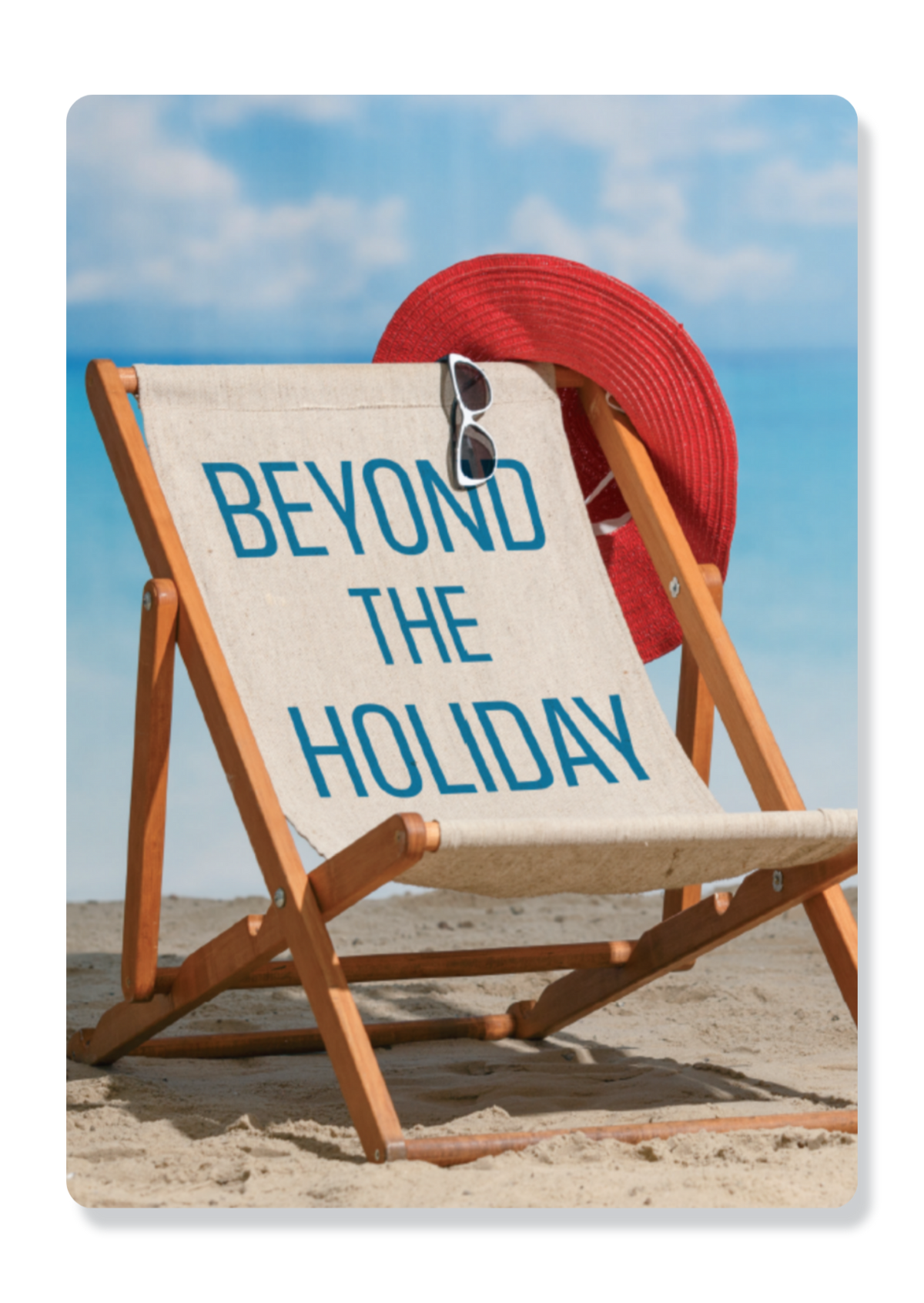 Beyond The Holiday