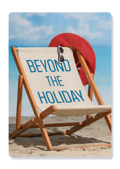 Beyond The Holiday
