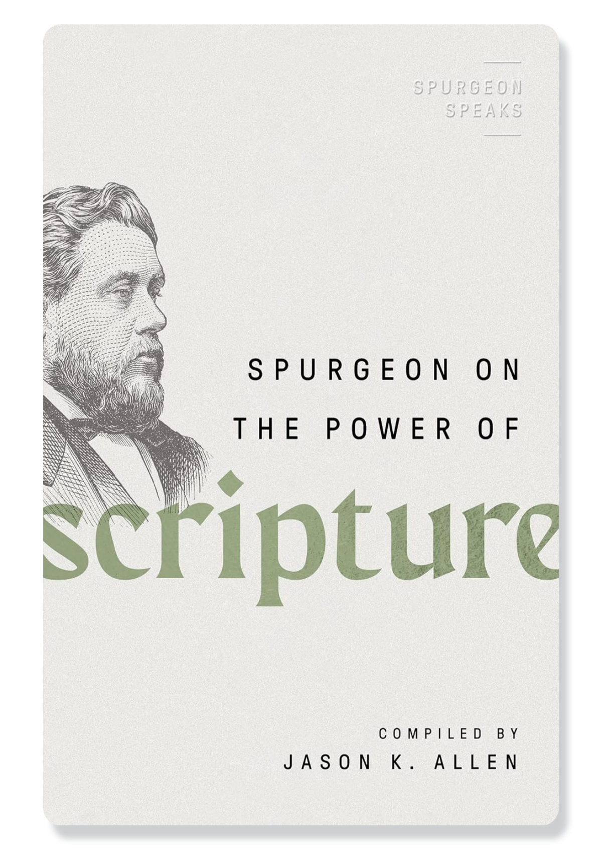 Spurgeon On The Power Of Scripture