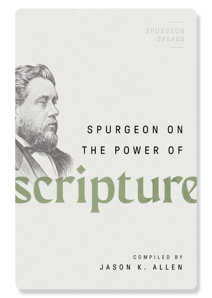 Spurgeon On The Power Of Scripture