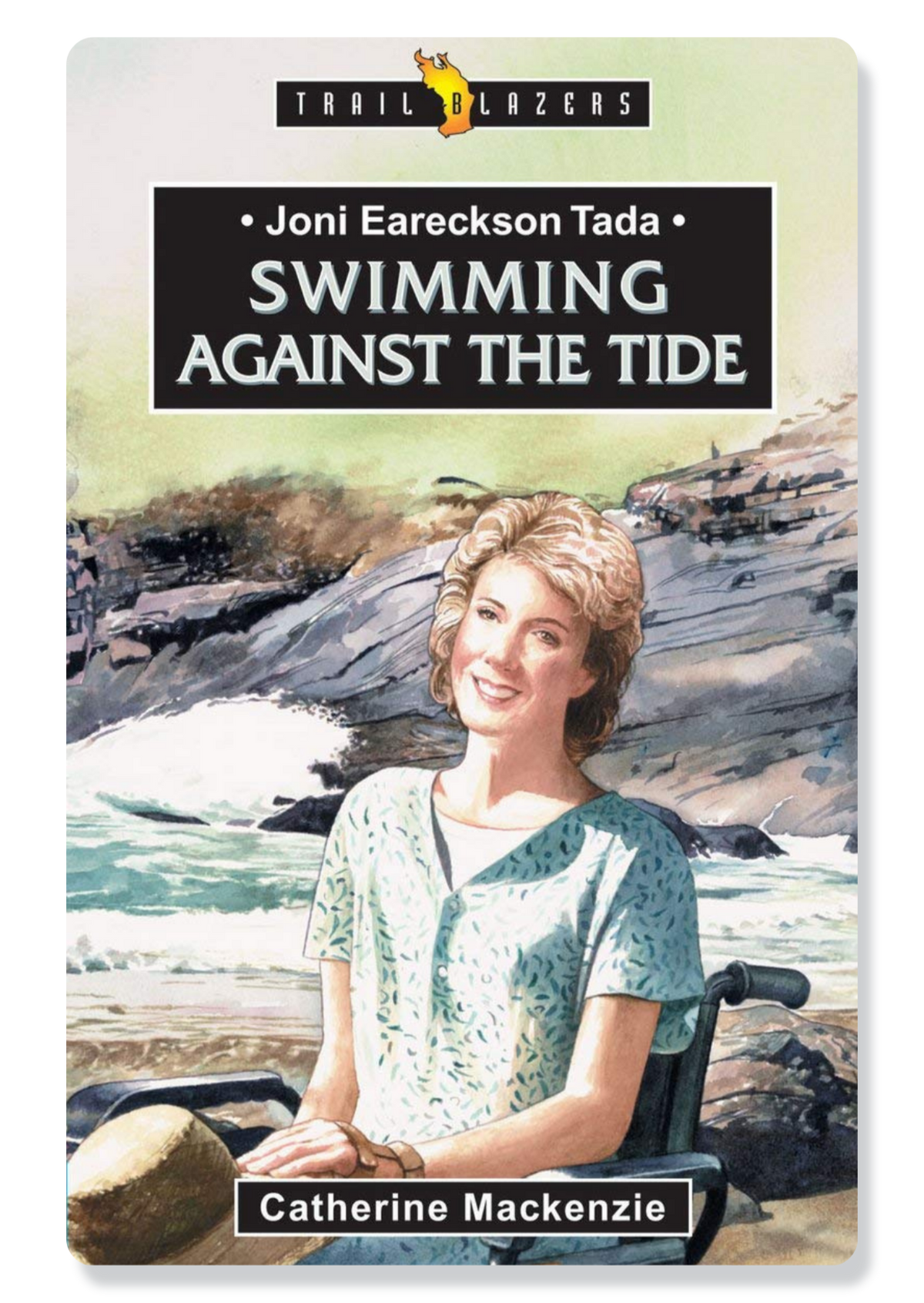 Joni Eareckson Tada: Swimming Against the Tide