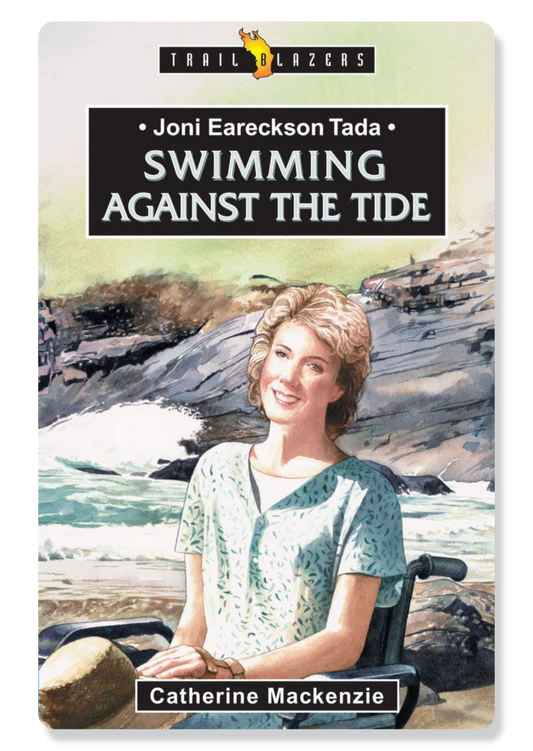 Joni Eareckson Tada: Swimming Against the Tide