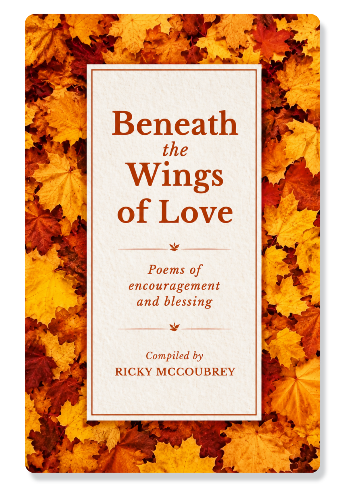 Beneath The Wings of Love