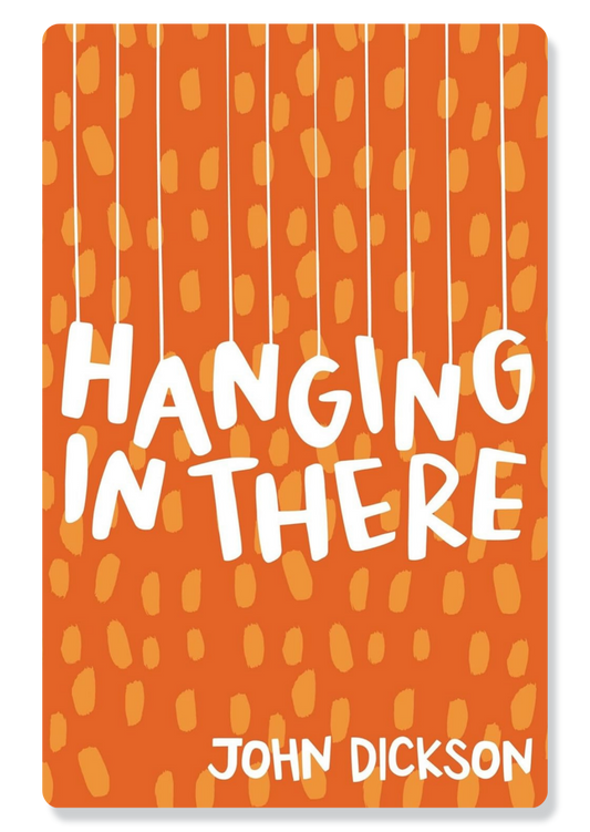 Hanging In There: A Guide for Christian Teens