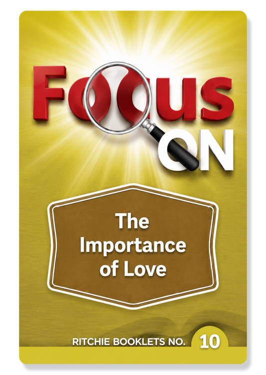 Focus on the Importance of Love