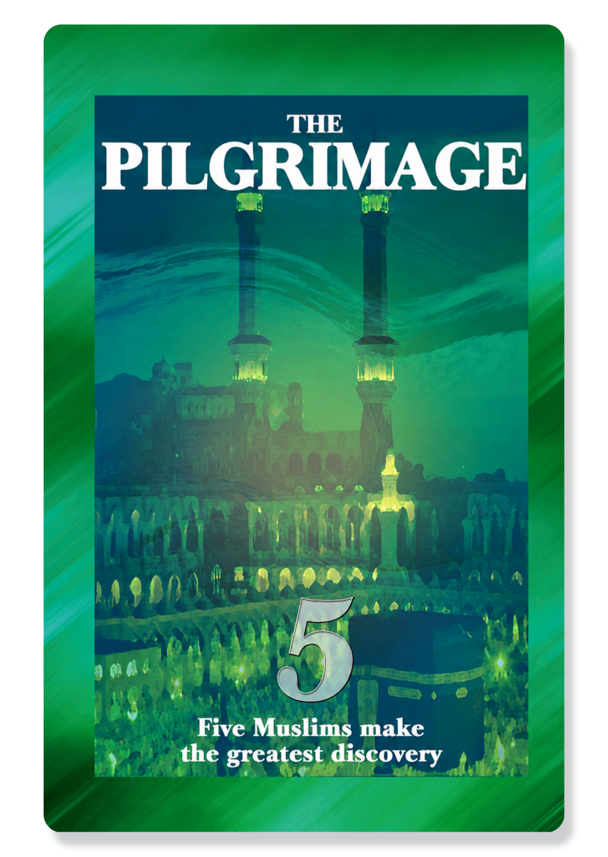 The Pilgrimage: 5 Muslims make the Greatest Discover
