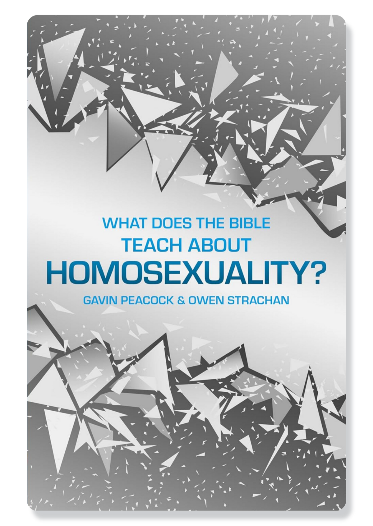 What Does the Bible Teach about Homosexuality?