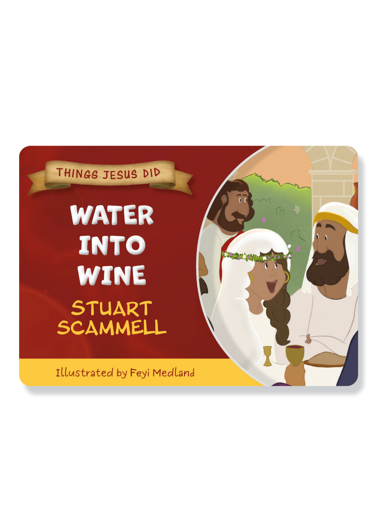 Things Jesus Did: Water Into Wine