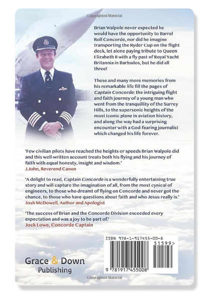 Captain Concorde: The True Story of One Man's Remarkable Journey of Flight and Faith