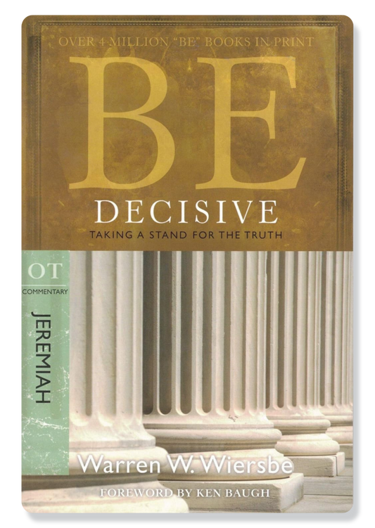 Be Decisive (Jeremiah)