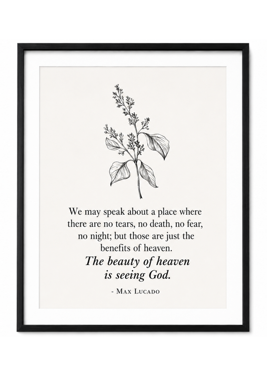 The Beauty Of Heaven Is Seeing God A4 Framed Print