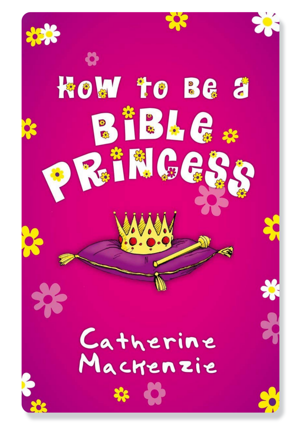 How To Be A Bible Princess