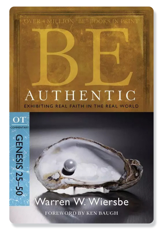 Be Authentic (Genesis 25-50)