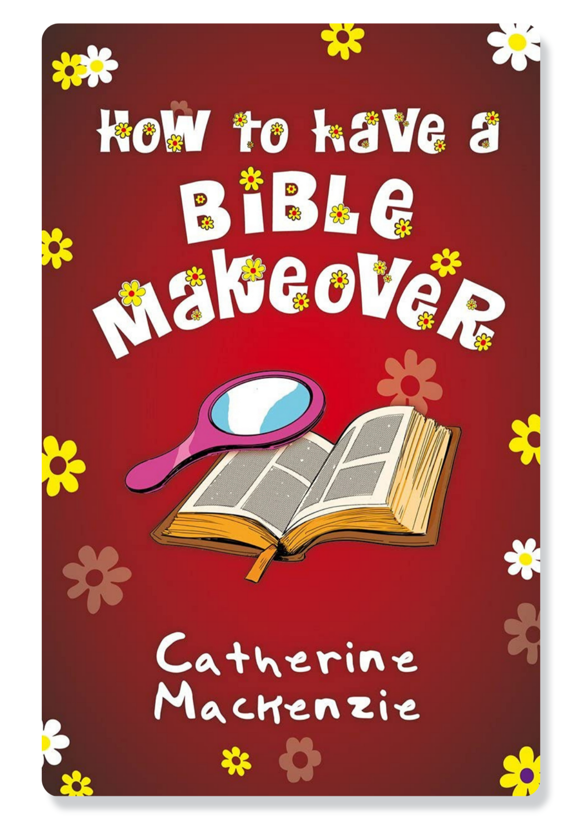 How to Have a Bible Makeover