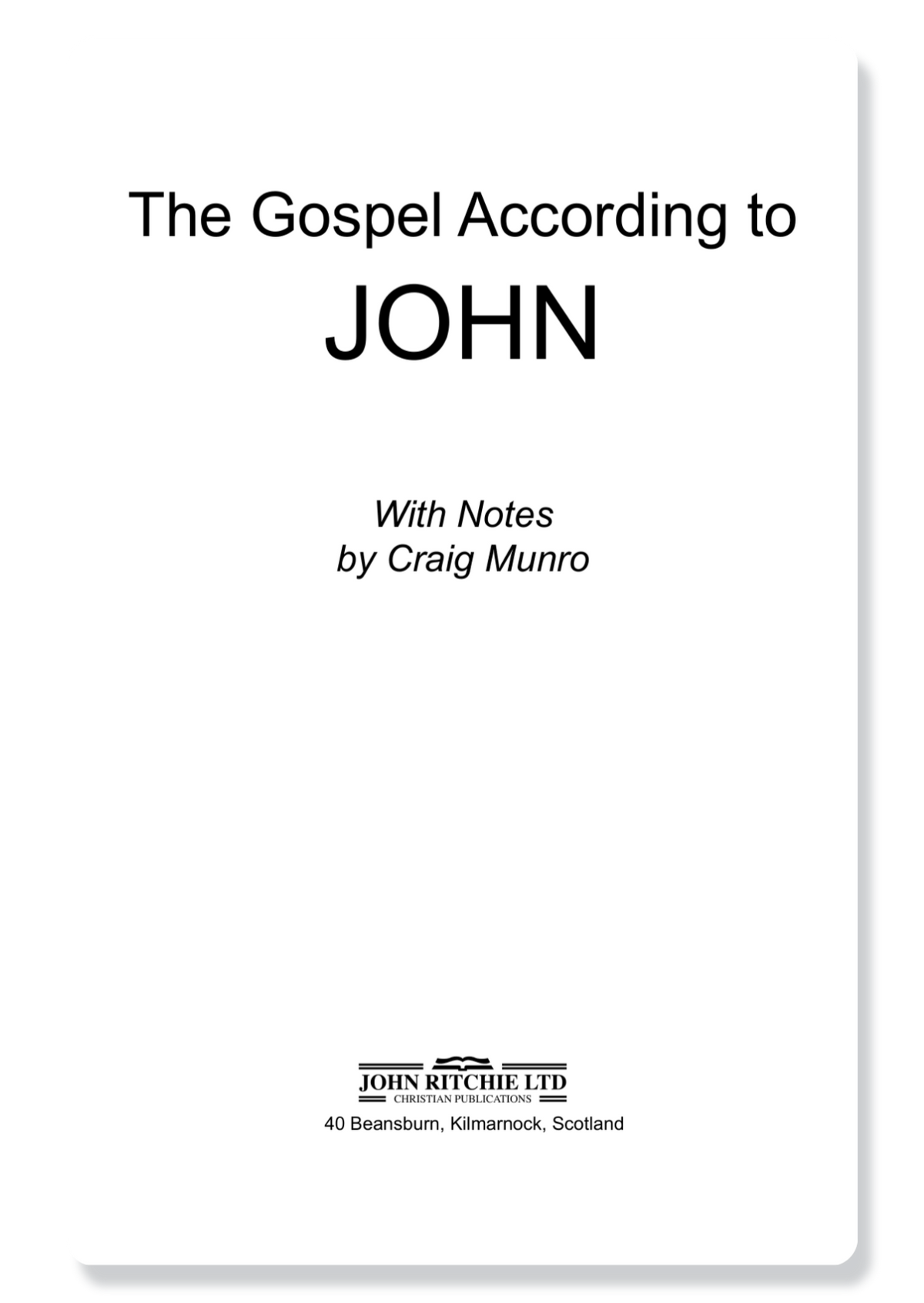 The Gospel of John, with Notes